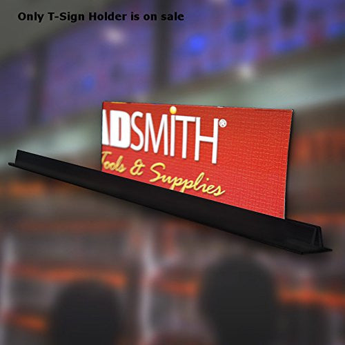 T Sign Holder in Black 0.75 W x 0.75 H x 72 L Inches with Adhesive Tape